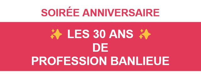 30 ans profession banlieue